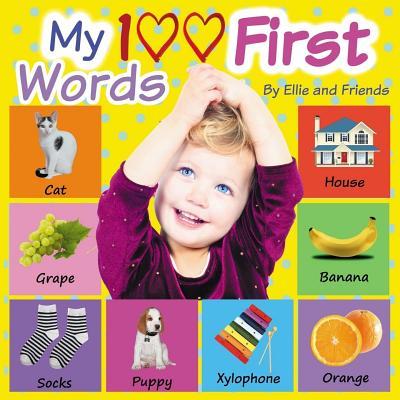 My 100 First Words: Children's book, Picture Books, Preschool Book, Ages 0-3, Baby Books, Book for toddlers, Book for beginners, Children'