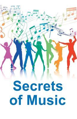 Secrets of Music: A collection of articles