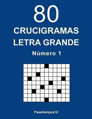 80 Crucigramas Letra Grande - N. 1