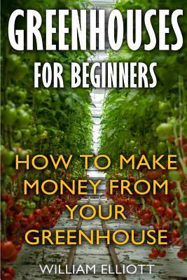 Greenhouses For Beginners: How To Make Money From Your Greenhouse Subscription