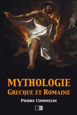 Mythologie Grecque et Romaine