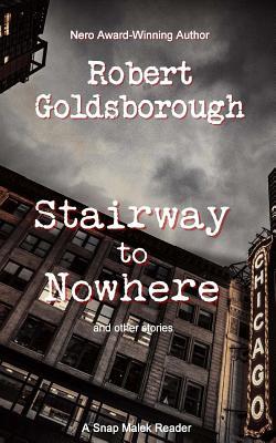 Stairway to Nowhere: A Snap Malek Reader