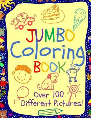 Jumbo Coloring Book: Jumbo Coloring Books for Kids: Giant Coloring Book for Children: Super Cute Coloring Book for Boys and Girls