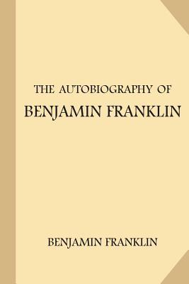 The Autobiography of Benjamin Franklin