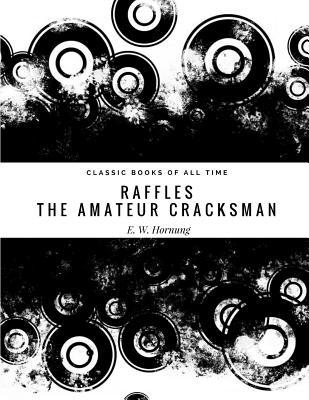 Raffles: The Amateur Cracksman