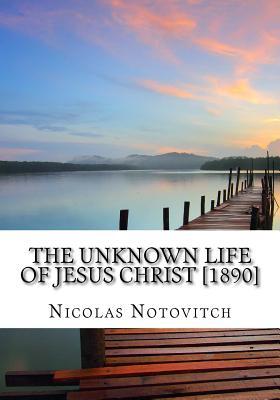 The Unknown Life of Jesus Christ [1890] Subscription