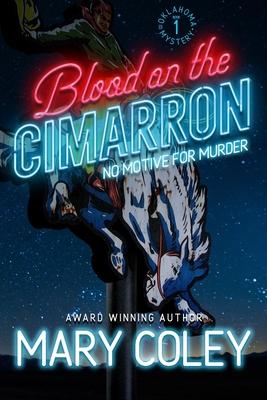 Blood on the Cimarron: An Oklahoma Mystery