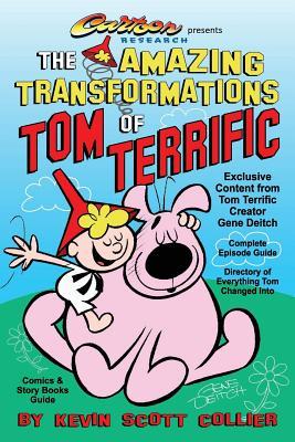 The Amazing Transformations of Tom Terrific