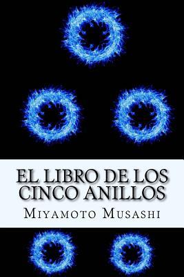 El Libro de los Cinco Anillos (Spanish) Edition