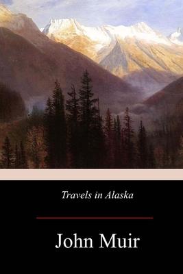 Travels in Alaska