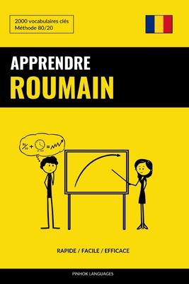 Apprendre le roumain - Rapide / Facile / Efficace: 2000 vocabulaires cls