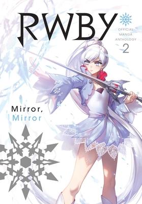 Rwby: Official Manga Anthology, Vol. 2: Mirror Mirror Subscription