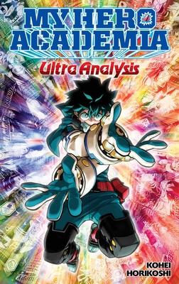 My Hero Academia: Ultra Analysis--The Official Character Guide