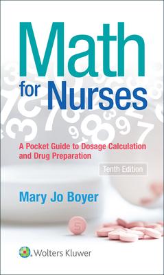 Math for Nurses: : A Pocket Guide to Dosage Calculations and Drug Preparation