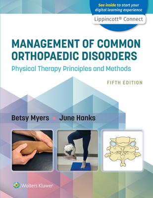 Management of Common Orthopaedic Disorders: Physical Therapy Principles and Methods Subscription