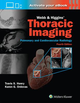 Webb & Higgins Thoracic Imaging: Print + eBook with Multimedia Subscription