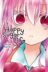 Happy Sugar Life, Vol. 1: Volume 1 Subscription