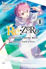 RE: Zero -Starting Life in Another World-, Chapter 3: Truth of Zero, Vol. 8 (Manga) Subscription