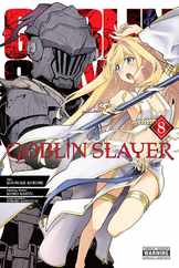 Goblin Slayer, Vol. 8 (Manga): Volume 8 Subscription