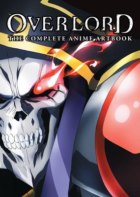 Overlord: The Complete Anime Artbook: Volume 1