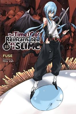 That Time I Got Reincarnated as a Slime, Vol. 15 (Light Novel): Volume 15