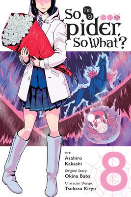 So I'm a Spider, So What?, Vol. 8 (Manga): Volume 8