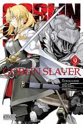 Goblin Slayer, Vol. 9 (Manga): Volume 9 Subscription