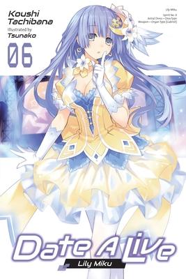 Date a Live, Vol. 6 (Light Novel): Volume 6