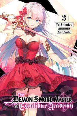 The Demon Sword Master of Excalibur Academy, Vol. 3 (Light Novel): Volume 3 Subscription