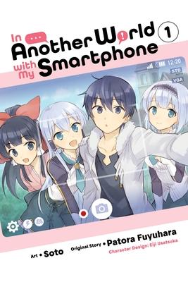 In Another World with My Smartphone, Vol. 1 (Manga)