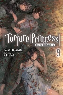 Torture Princess: Fremd Torturchen, Vol. 9 (Light Novel): Volume 9