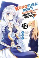 Konosuba: God's Blessing on This Wonderful World!, Vol. 12 (Manga): Volume 12 Subscription