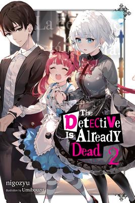 The Detective Is Already Dead, Vol. 2: Volume 2