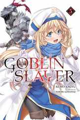 Goblin Slayer, Vol. 5 (Light Novel) Subscription
