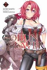 Goblin Slayer, Vol. 7 (Light Novel) Subscription