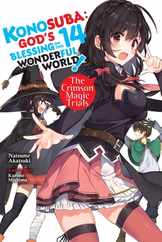 Konosuba: God's Blessing on This Wonderful World!, Vol. 14 (Light Novel): The Crimson Magic Trials Subscription