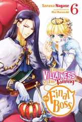 I'm the Villainess, So I'm Taming the Final Boss, Vol. 6 (Light Novel) Subscription