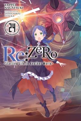 RE: Zero -Starting Life in Another World-, Vol. 24 (Light Novel): Volume 24