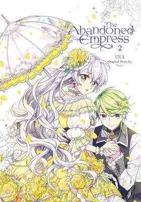 The Abandoned Empress, Vol. 2 (Comic): Volume 2