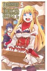 Banished from the Hero's Party, I Decided to Live a Quiet Life in the Countryside, Vol. 5 (Manga) Subscription