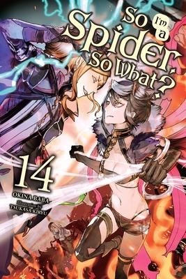 So I'm a Spider, So What?, Vol. 14 (Light Novel): Volume 14