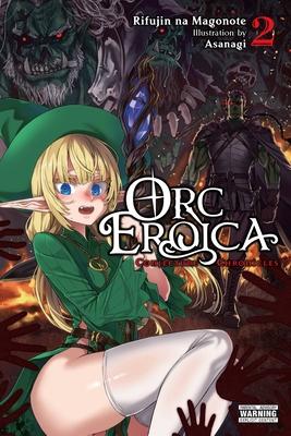 Orc Eroica, Vol. 2 (Light Novel): Conjecture Chronicles Volume 2 Subscription