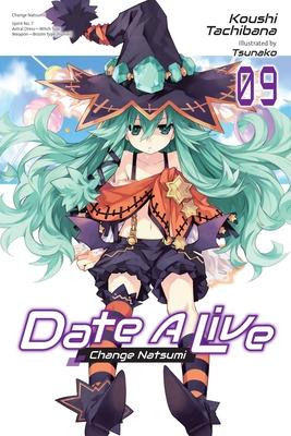 Date a Live, Vol. 9 (Light Novel): Volume 9