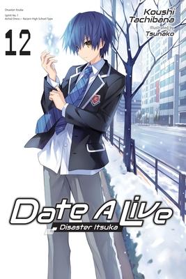 Date a Live, Vol. 12 (Light Novel): Volume 12