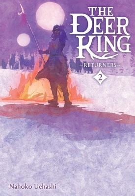 The Deer King, Vol. 2 (Novel): Returners Volume 2