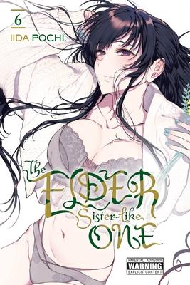 The Elder Sister-Like One, Vol. 6: Volume 6