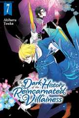 The Dark History of the Reincarnated Villainess, Vol. 7: Volume 7 Subscription