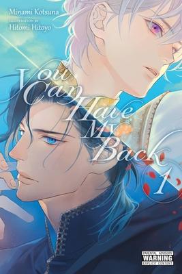 You Can Have My Back, Vol. 1 (Light Novel): Volume 1