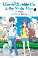 Words Bubble Up Like Soda Pop, Vol. 1 (Manga): Volume 1 Subscription