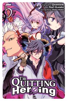 I'm Quitting Heroing, Vol. 5: Volume 5